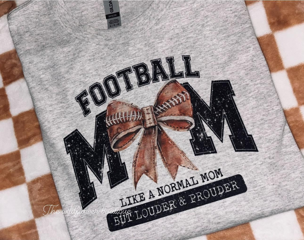 Football Mom. Louder & prouder